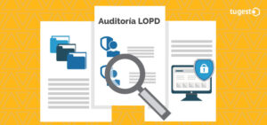 Conoce cuándo y cómo se hace una auditoría en LOPD