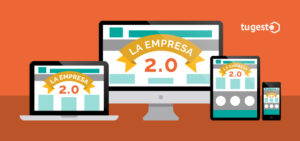 Te contamos los detalles por los que hacer de tu empresa una 2.0, ¡atento/a!