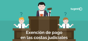 Te detallamos a cuanto ascienden las costas de un juicio en un proceso judicial