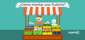 Estos son los pasos a seguir para montar una fruter铆a: desde la elecci贸n del local hasta contabilidad y m谩s