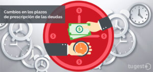 Conoce los plazos de descripción de deudas