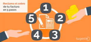 Te contamos cuáles son los 5 pasos para reclamar el cobro de una factura impagada