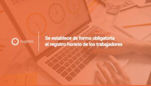 La nueva normativa obliga a empresas a que sus trabajadores registren la jornada laboral. ¡Te contamos todos los detalles!
