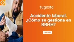 Si has sufrido un accidente laboral y no conoces cuáles son tus derechos, en este post te los resumimos