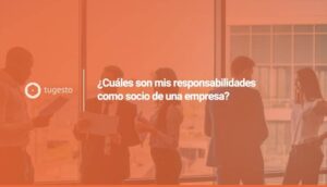 El objetivo de este post es resumirte los tipos de socios que existen, conocer sus responsabilidades y los tipos de sociedades