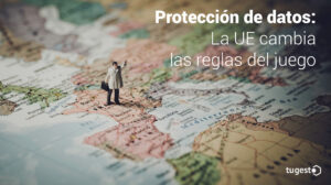 Cambio de protección de datos en la Unión Europea