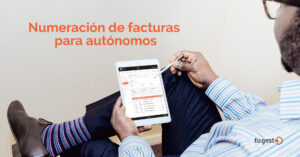 ¿Generas facturas? No te pierdas este post interesante sobre los números de serie