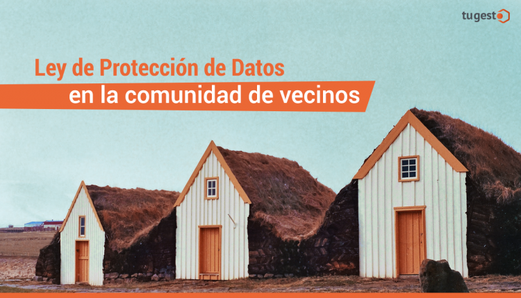 ley de proteccion de datos en la comunidad de vecinos