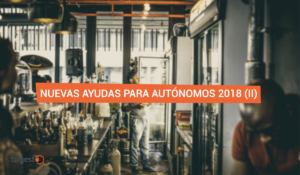 Estas son las novedades en cuanto a ayudas para trabajadores por cuenta propia a partir de 2018