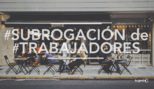 Te contamos en qué consiste la subrogación de trabajadores, cómo funciona y las implicaciones que conlleva