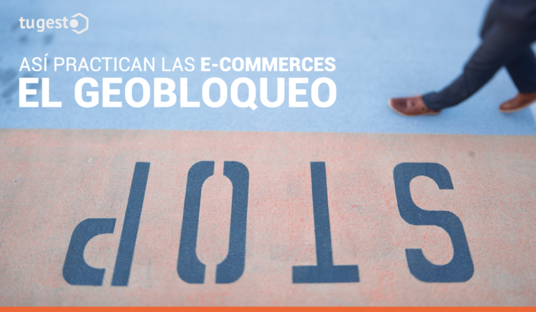 Geobloqueo, te contamos todo sobre esta práctica habitual en muchas tiendas online