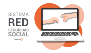 Te presentamos las novedades y todo lo relevante al sistema RED de la Seguridad Social