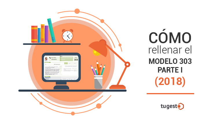 Cómo rellenar el modelo 303. Parte I