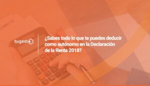 Estas son las deducciones como autónomo que puedes tener en cuenta en la Declaración de tu Renta