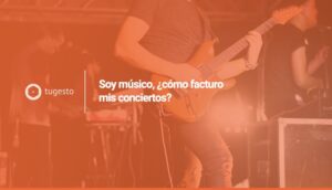 como facturar grupo musical, te contamos aquí todos los detalles.