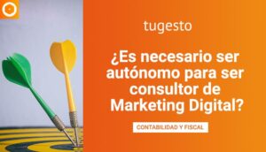 Descubre todo lo que necesitas para ser aut贸nomo y consultor de marketing
