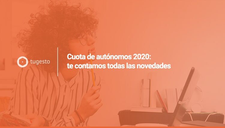 Descubre tu cuota de autónomos para 2020