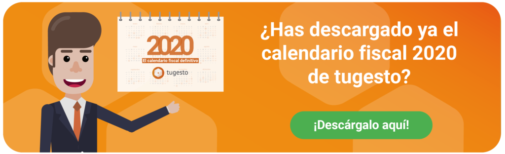 Que no se te pase ningún plazo con el calendario fiscal 2020 de tugesto