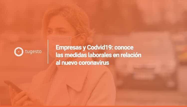 Conoce las medidas anunciadas por el gobierno para proteger a las empresas frente al coronavirus