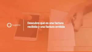 驴Sabes diferenciar una factura emitida de la recibida? Te ense帽amos