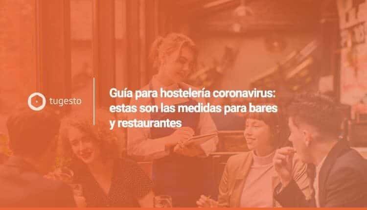 Conoce las medidas hostelería coronavirus para bares y restaurantes