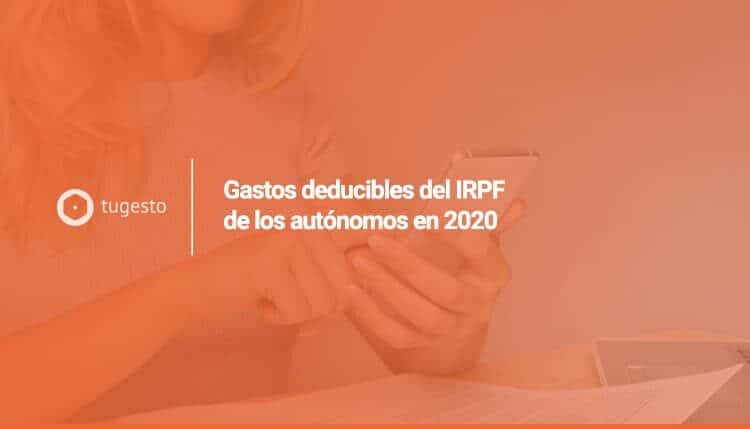 gastos deducibles autónomos IRPF