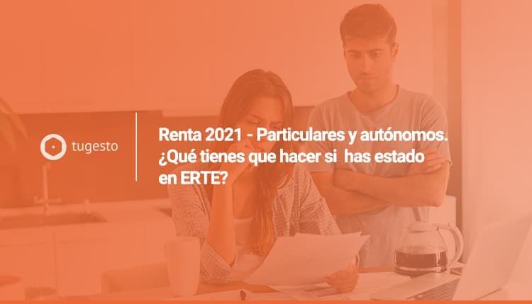 Cómo hacer Renta 2021 si he estado en ERTE