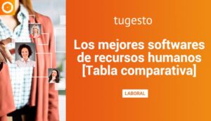 Los mejores softwares Recursos Humanos recogidos en un listado