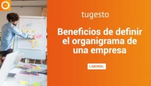 Estos son los tipos de organigrama de una empresa, características y beneficios