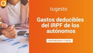 Recogemos los principales gastos deducibles en el irpf de autonomos