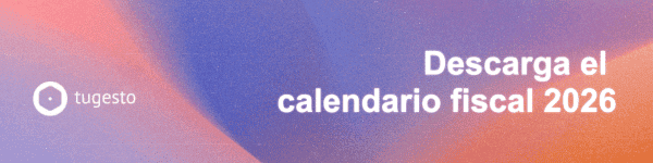 Descarga el calendario fiscal del 2026 de tugesto